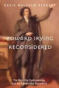 E-Book (epub) Edward Irving Reconsidered von David Malcolm Bennett