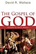 E-Book (epub) The Gospel of God von David R. Wallace