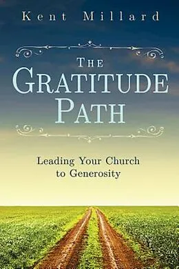E-Book (epub) The Gratitude Path von Kent Millard
