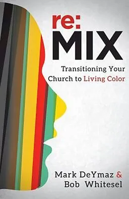 E-Book (epub) re:MIX von Mark Deymaz, Bob Whitesel