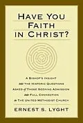 E-Book (epub) Have You Faith in Christ? von Ernest S. Lyght