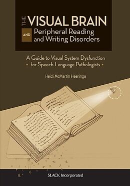 Kartonierter Einband The Visual Brain and Peripheral Reading and Writing Disorders von Heidi McMartin Heeringa