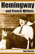 E-Book (epub) Hemingway and French Writers von Ben Stoltzfus