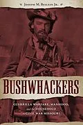 E-Book (epub) Bushwhackers von Jr. Joseph M. Beilein