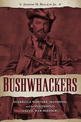 E-Book (epub) Bushwhackers von Jr. Joseph M. Beilein