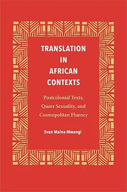 E-Book (pdf) Translation in African Contexts von Evan Maina Mwangi