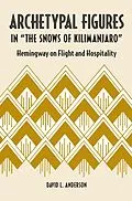 E-Book (epub) Archetypal Figures in &quote;The Snows of Kilimanjaro&quote; von David L. Anderson