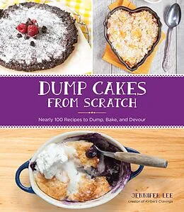 E-Book (epub) Dump Cakes from Scratch von Jennifer Lee