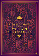 Fester Einband The Complete Works of William Shakespeare von William Shakespeare, John Lotherington