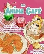 Livre Relié The Anime Café de Nadine Estero