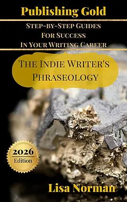 E-Book (epub) The Indie Writer's Phraseology von Lisa Norman