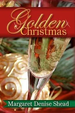 E-Book (epub) Golden Christmas von Margaret Denise Shead