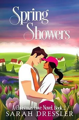 E-Book (epub) Spring Showers von Sarah Dressler