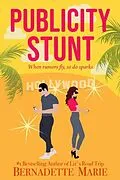 E-Book (epub) Publicity Stunt von Bernadette Marie