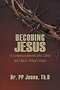 E-Book (epub) Decoding Jesus von Th. D P P Jones