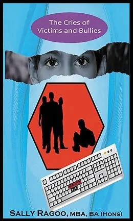 ePUB Cries of Victims and Bullies von Sally Ragoo