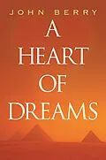 E-Book (epub) Heart of Dreams von John Berry