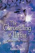 E-Book (epub) Chronicling of Ilithia von Leeanne Asher-Northey