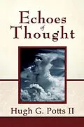 E-Book (epub) Echoes of Thought von Hugh G. Potts II