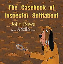 E-Book (epub) Casebook of Inspector Sniffabout von John Rowe