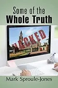 E-Book (epub) Some of the Whole Truth von Mark Sproule-Jones