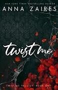 Kartonierter Einband Twist Me von Anna Zaires
