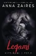 Kartonierter Einband Legami von Anna Zaires, Dima Zales
