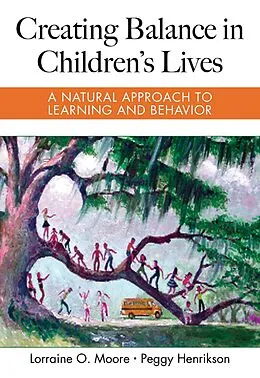 E-Book (epub) Creating Balance in Children's Lives von Lorraine Moore