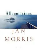 E-Book (epub) Allegorizings von Jan Morris