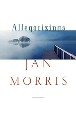 E-Book (epub) Allegorizings von Jan Morris