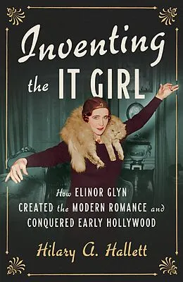 E-Book (epub) Inventing the It Girl von Hilary A. Hallett