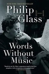 Kartonierter Einband Words Without Music von Philip Glass