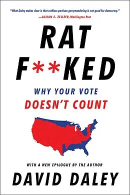 E-Book (epub) Ratf**ked: Why Your Vote Doesn't Count von David Daley
