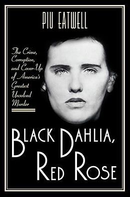 Livre Relié BLACK DAHLIA RED ROSE de Piu Eatwell