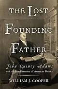 E-Book (epub) The Lost Founding Father von William J. Cooper