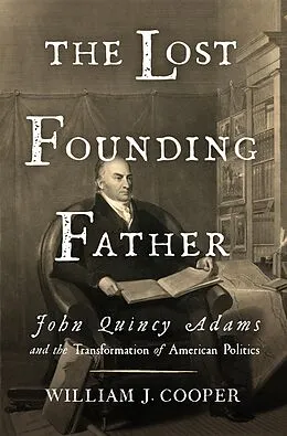 E-Book (epub) The Lost Founding Father von William J. Cooper