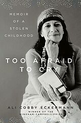 eBook (epub) Too Afraid to Cry: Memoir of a Stolen Childhood de Ali Cobby Eckermann