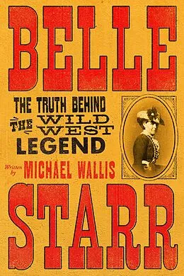E-Book (epub) Belle Starr von Michael Wallis