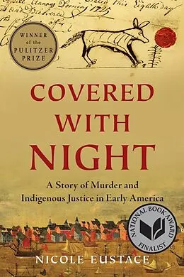 E-Book (epub) Covered with Night: A Story of Murder and Indigenous Justice in Early America von Nicole Eustace