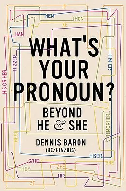 E-Book (epub) What's Your Pronoun? von Dennis Baron
