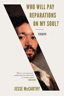 E-Book (epub) Who Will Pay Reparations on My Soul? von Jesse McCarthy