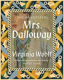 E-Book (epub) The Annotated Mrs. Dalloway von Merve Emre, Virginia Woolf