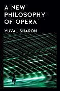 Livre Relié A New Philosophy of Opera de Yuval Sharon