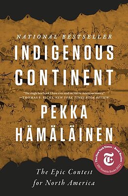eBook (epub) Indigenous Continent: The Epic Contest for North America de Pekka Hämäläinen