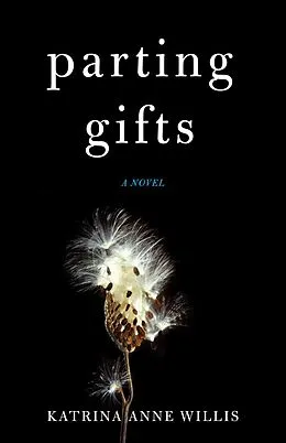 E-Book (epub) Parting Gifts von Katrina Anne Willis