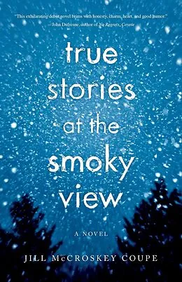 E-Book (epub) True Stories at the Smoky View von Jill McCroskey Coupe