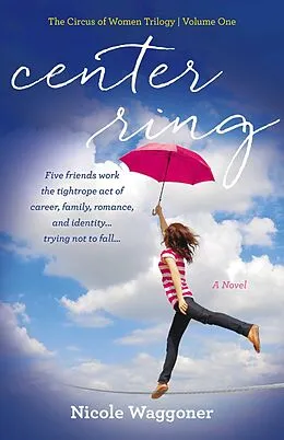 E-Book (epub) Center Ring von Nicole Waggoner
