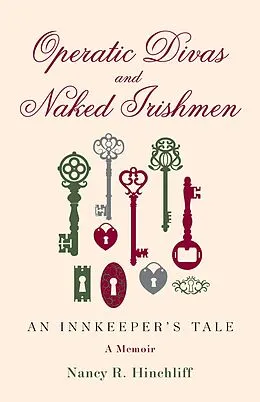 E-Book (epub) Operatic Divas and Naked Irishmen von Nancy R. Hinchliff
