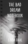 E-Book (epub) The Bad Dream Notebook von Linda Dahl