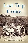 E-Book (epub) Last Trip Home von Wanda Maureen Miller